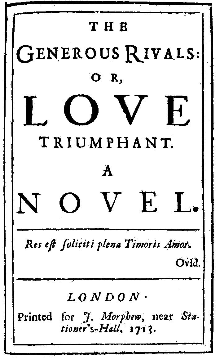 Generous Rivals (London: J. Morphew, 1713).