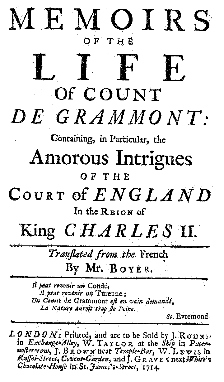 [Hamilton, Anthony,?] Memoirs of the Life of Count de Grammont (London: J. Round/ W. Taylor/ J. Brown/ W. Lewis/ J. Graves, 1714).