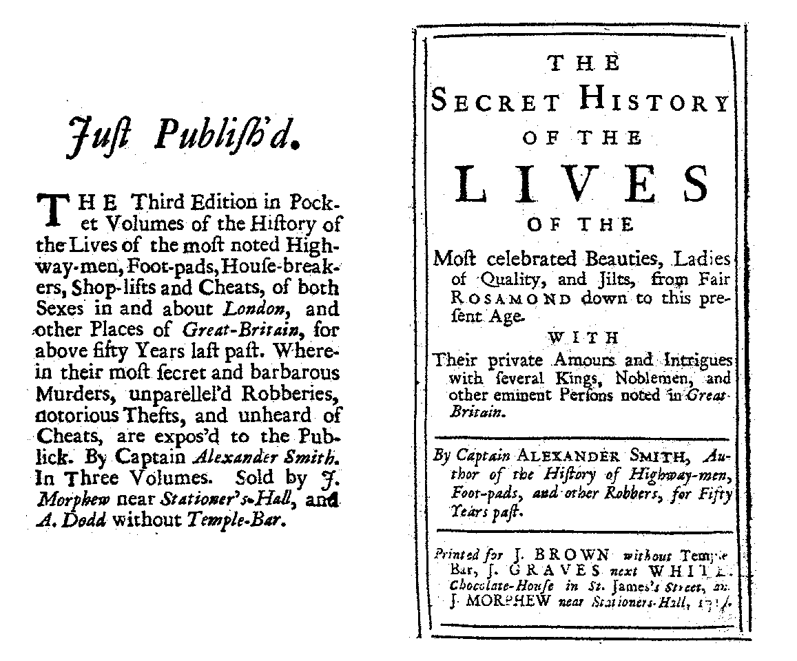 Captain Alexander Smith [pseud.], The secret History of the Lives of the Most Celebrated Beauties (J. Brown/ J. Graves/ J. Morphew, 171[5]).