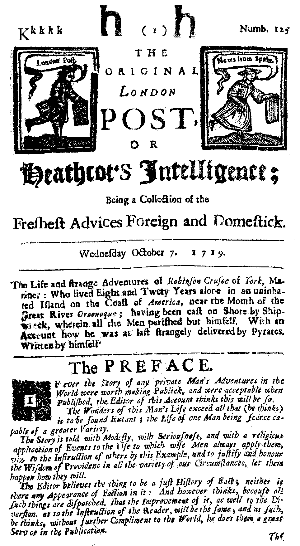 [The Life and Strange Surprizing Adventures of Robinson Crusoe, nespaper-edition (London: Heathcot, 1719).]