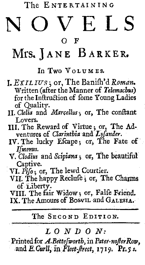 The Entertaining Novels of Mrs. Jane Barker [...] second edition (London: A. Bettesworth/ E. Curll, 1719).