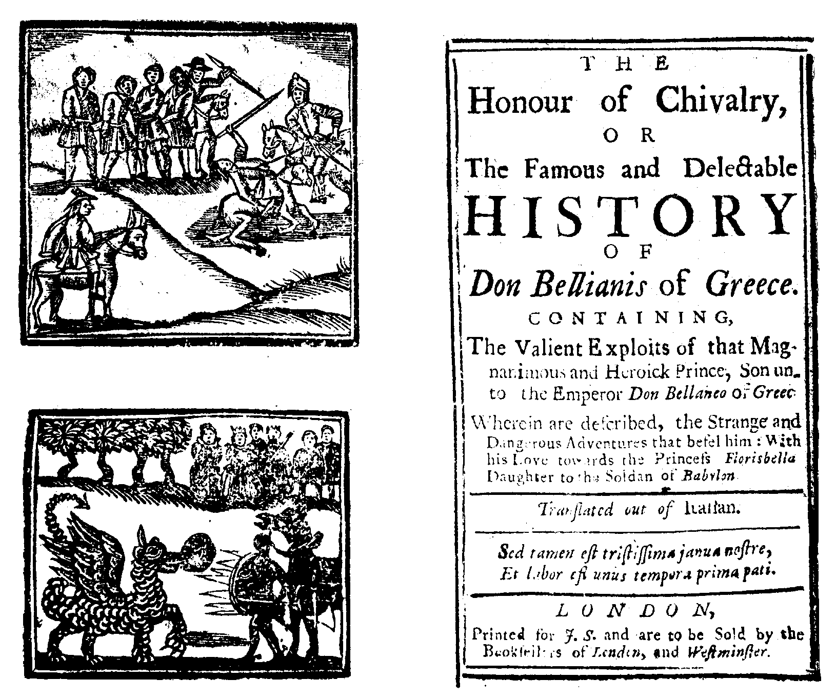 [Géromino Fernandez,] The Honour of Chivalry, or the Famous and Delectable History of Don Bellianis of Greece (London: J. S.).