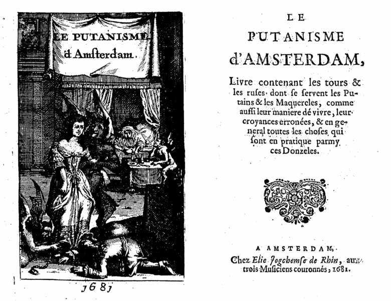 Le putanisme d'Amsterdam (Amsterdam: Elie Jogchemse de Rhin [= Jan Bouman], 1681).