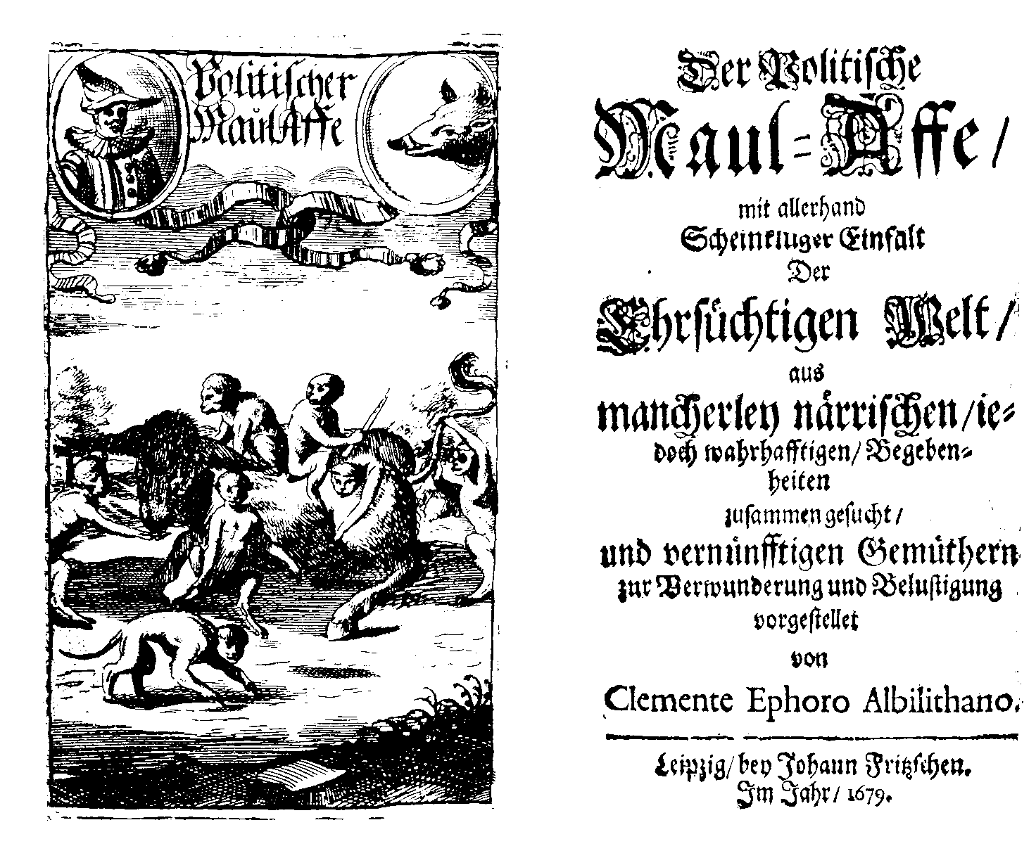 [Johann Riemer =] Clementius Ephorus Albilithanus, Der Politische Maul-Affe (Leipzig: J. Fritz, 1679). [von Clemente Ephoro Albilithano]