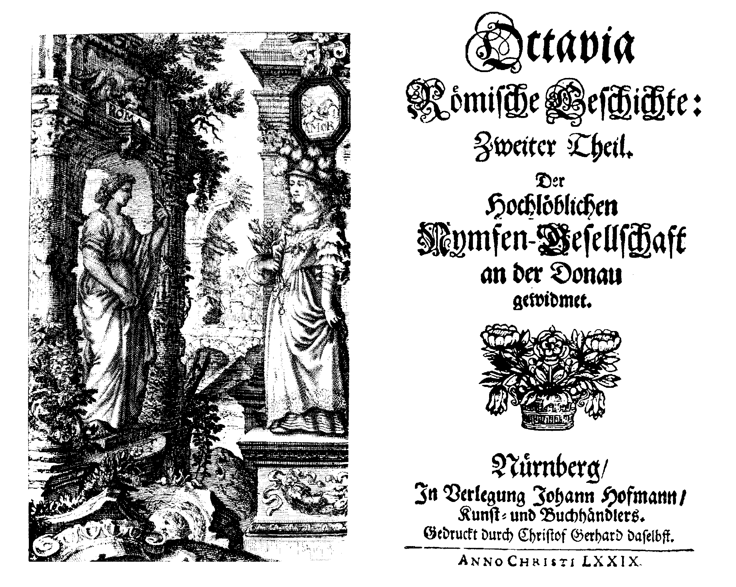 [Anton Ulrich Herzog zu Braunschweig und Lüneburg,] Octavia römische Geschichte: Zweyter Theil, [vol. 3] (Nürnberg: J. Hoffmann, 1679).