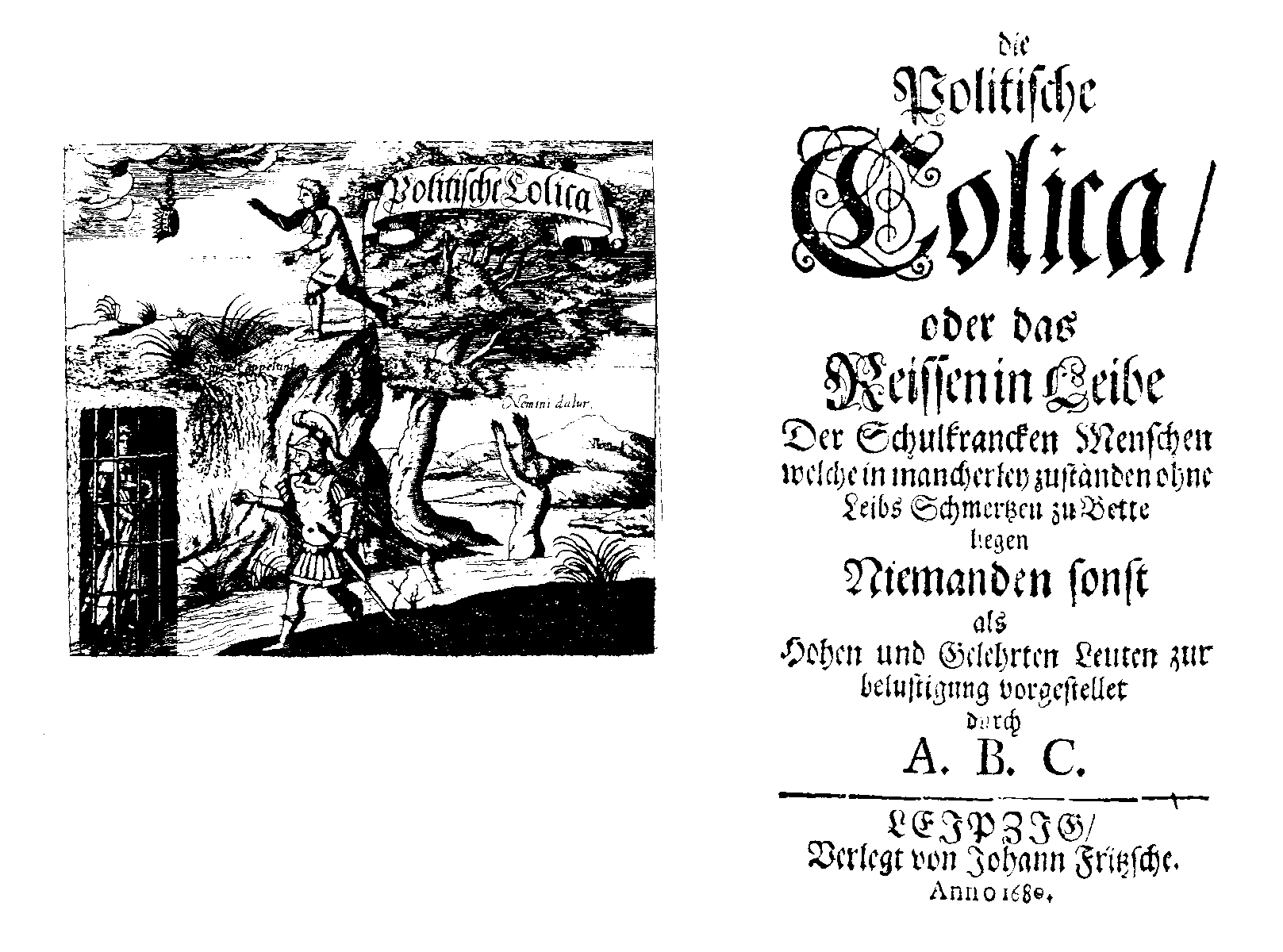 A. B. C., Die Politische Colica, oder das Reissen in Leibe (Leipzig: Joh. Fritz, 1680).