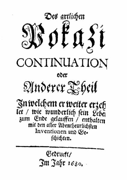 Jahann Beer, Des artlichen Pokazi Continuation oder anderer Theil, in welchem er weiter erzehlet, wie wunderlich sein Leben zum Ende gelauffen, enthalten mit den aller abentheuerlichsten Inventionen und Geschichten. (1680).