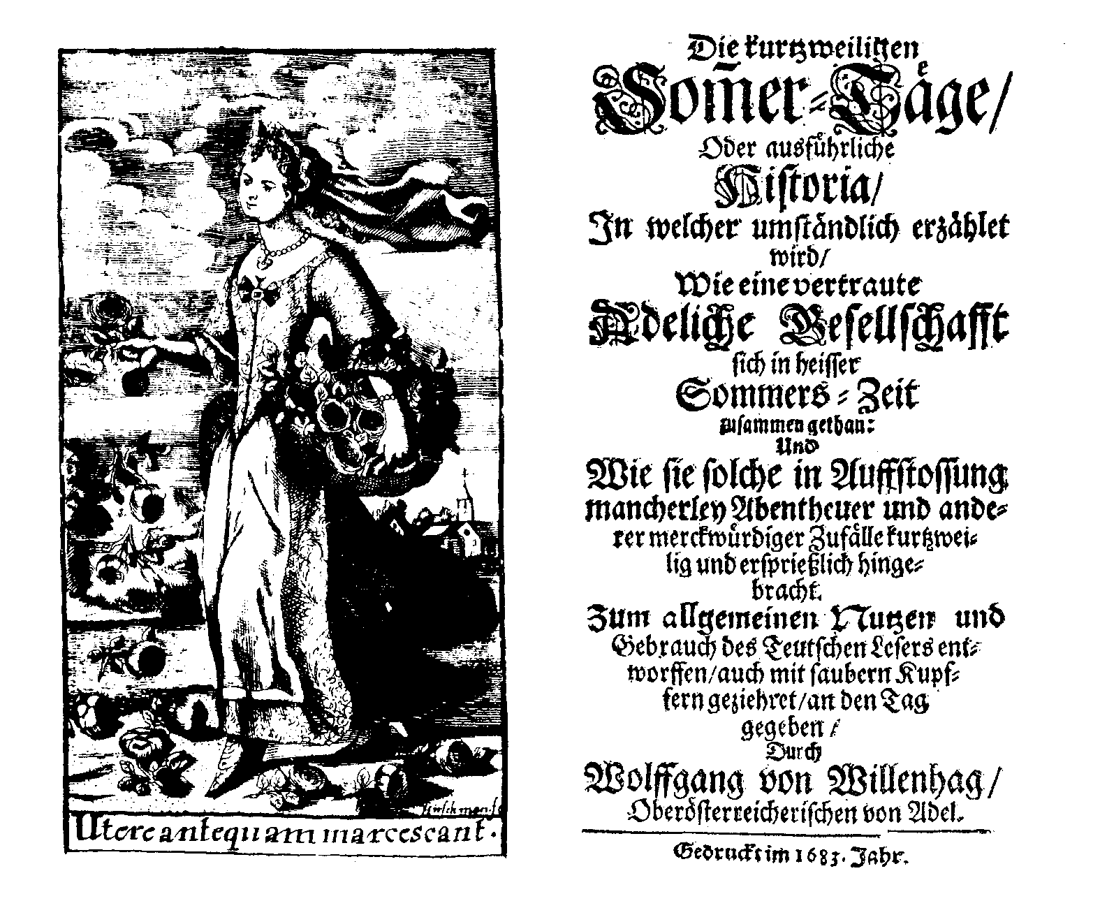 [Johann Beer =] Wolffgang von Willenhag, Die kurtzweiligen Sommer-Täge (1683).