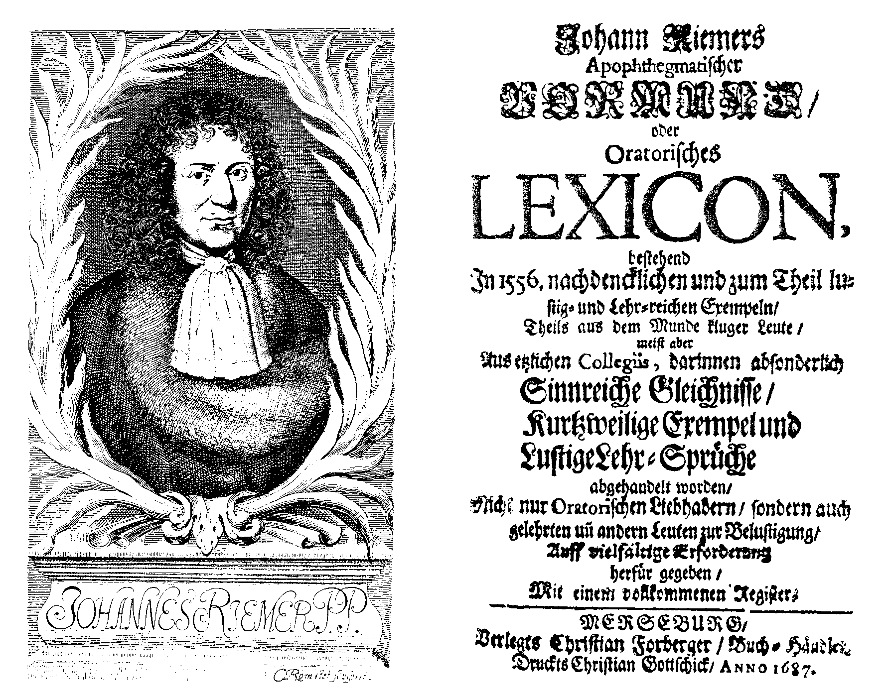 Johann Riemer, Apophthegmatischer Vormund, oder Oratorisches Lexicon (Merseburg, Christian Forberger, 1687).