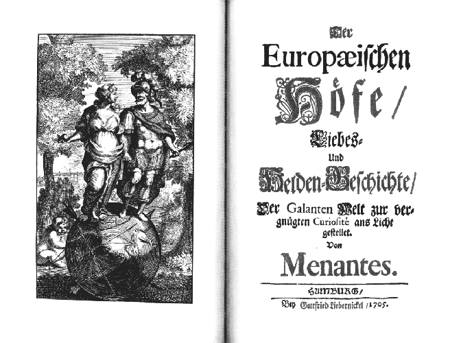 [Christian Friedrich Hunold =] Menantes, Der Europäischen Höfe Liebes- und Helden-Geschichte (Hamburg: G. Liebernickel, 1705).