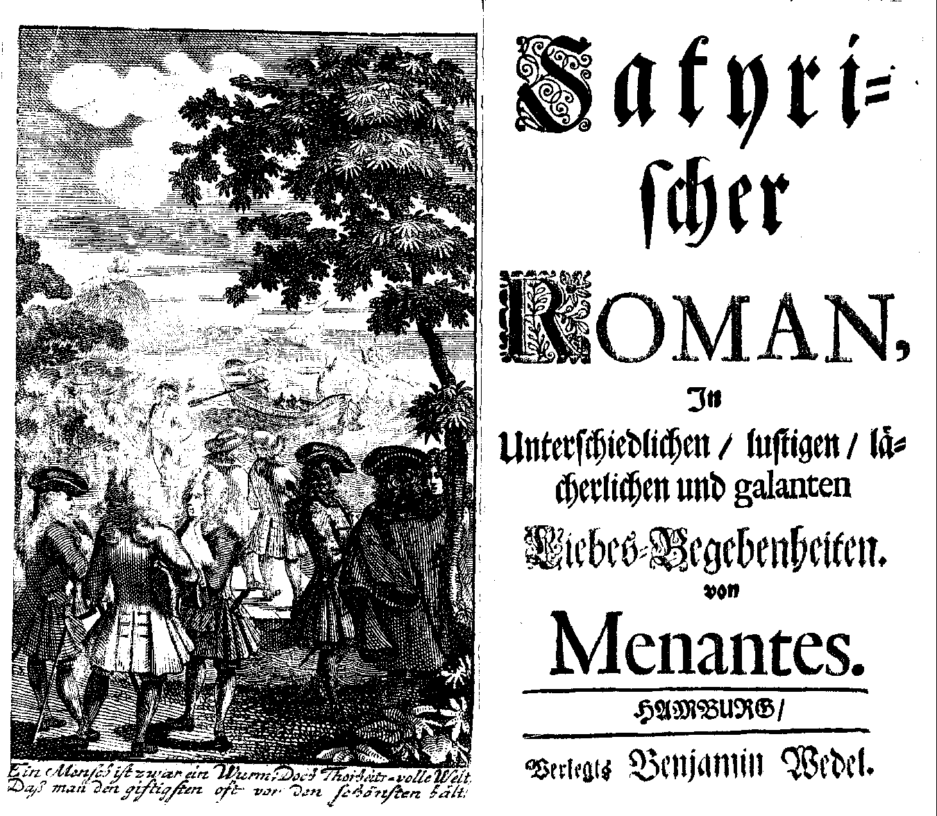 [Christian Friedrich Hunold =] Menantes, Satyrischer Roman (Hamburg: B. Wedel [1706]).